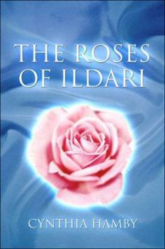 Paperback The Roses of Ildari Book