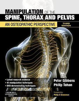 Hardcover Manipulation of the Spine, Thorax and Pelvis with Videos: An Osteopathic Perspective [With DVD ROM] Book