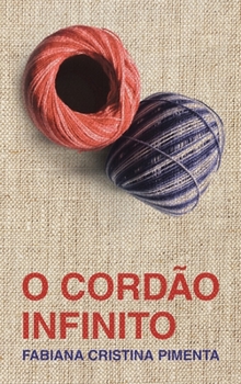Hardcover O Cordão Infinito (The Infinite Cord) Book