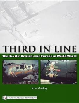 Hardcover Third in Line: The 3rd Air Division Over Europe in World War II Book