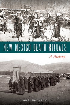 Paperback New Mexico Death Rituals: A History Book