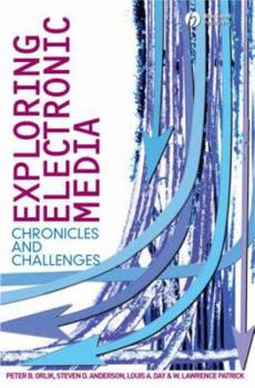 Paperback Exploring Electronic Media: Chronicles and Challenges Book