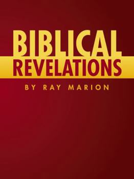 Paperback Biblical Revelations by Ray Marion Book