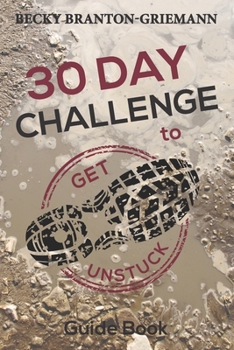 Paperback 30 Day Challenge to Get Unstuck Book