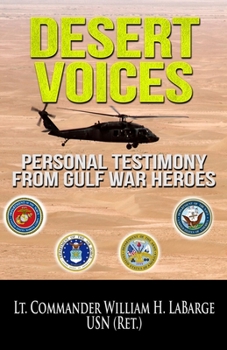 Paperback Desert Voices: Personal Testimony from Gulf War Heroes Book
