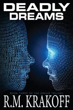 Paperback Deadly Dreams: If you don’t build your dream someone will hire you to help build theirs. (Dream Trilogy) Book