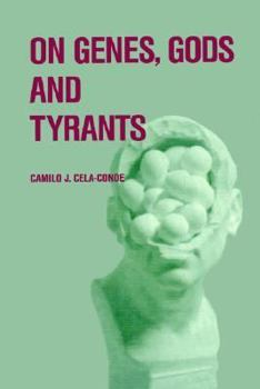 Paperback On Genes, Gods and Tyrants: The Biological Causation of Morality Book