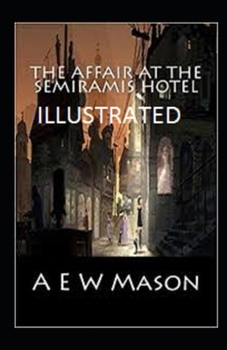 Paperback The Affair at the Semiramis Hotel Illustrated Book