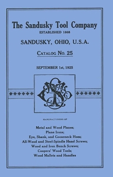 Paperback Sandusky Tool Co. 1925 Catalog: Catalog No. 25, September 1st, 1925 Book