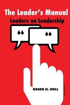 Paperback The Leader's Manual: Leaders on Leadership Book