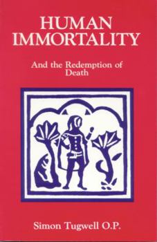 Paperback Human Immortality: And the Redemption of Death Book