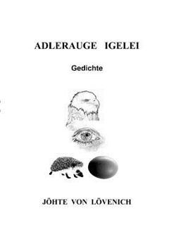Paperback Adlerauge Igelei: Gedichte [German] Book