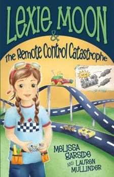 Paperback Lexie Moon and the Remote Control Catastrophe Book