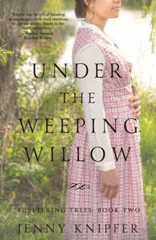 Under the Weeping Willow - Book #2 of the Sheltering Trees