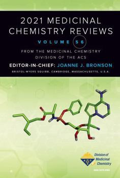 2021 Medicinal Chemistry Reviews : Volume 56