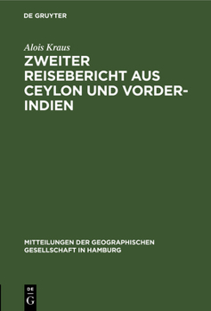 Hardcover Zweiter Reisebericht Aus Ceylon Und Vorder-Indien [German] Book