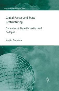 Paperback Global Forces and State Restructuring: Dynamics of State Formation and Collapse Book