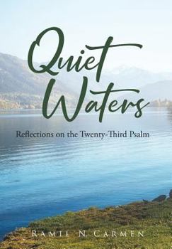 Hardcover Quiet Waters: Reflections on the Twenty-Third Psalm Book