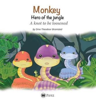 Hardcover Monkey - Hero of the jungle: A knot to be loosened Book