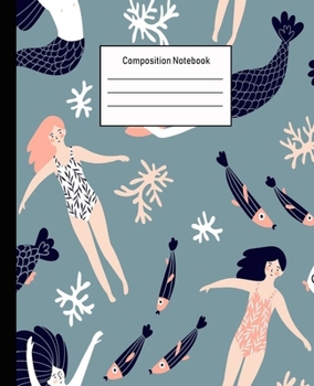 Composition Notebook: Mermaid Wide Ruled Blank Lined Cute Notebooks for Girls Teens Kids School Writing Notes Journal |100 Pages | 7.5 x 9.25'' |Wide Ruled School Composition Books