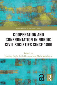 Paperback Cooperation and Confrontation in Nordic Civil Societies since 1800 Book