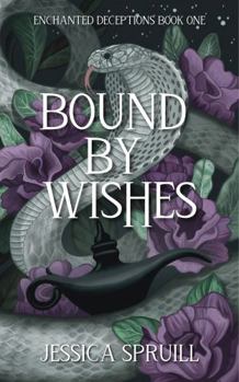 Paperback Bound By Wishes (Enchanted Deceptions) Book