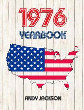 Paperback 1976 U.S. Yearbook: Interesting Original Book Full of Facts and Figures from 1976 - Unique Birthday Gift or Anniversary Present Idea! Book