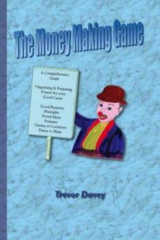 The Money Making Game