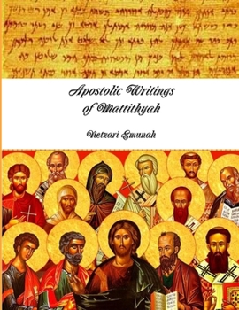 Paperback Apostolic Writings of Mattithyâh Book