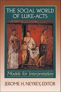Paperback The Social World of Luke-Acts: Models for Interpretation Book