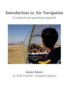 Paperback Introduction to Air Navigation: A technical and operational approach Book