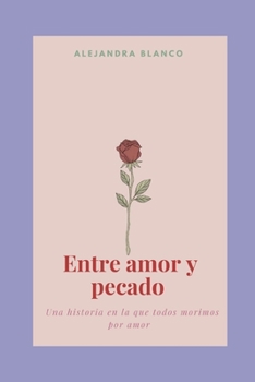 Paperback Entre amor y pecado, m?s all? del pecado [Spanish] Book