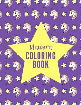 Unicorn Coloring Book: The Ultimate Unicorn Coloring Book: This is an 8.5X11 32 Page Magical Horn Coloring Diary For: Anyone That Loves Unicorns and Magic. Makes A Great Birthday or Just Because Gift
