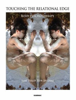 Paperback Touching the Relational Edge: Body Psychotherapy Book