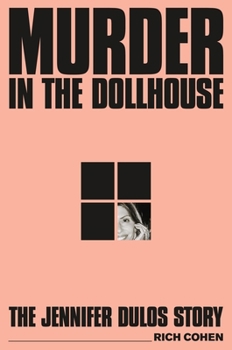 Hardcover Murder in the Dollhouse: The Jennifer Dulos Story Book