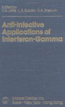 Anti-Infective Applications of Interferon-Gamma