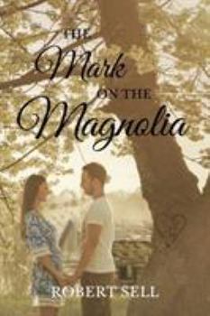 Paperback The Mark on the Magnolia Book