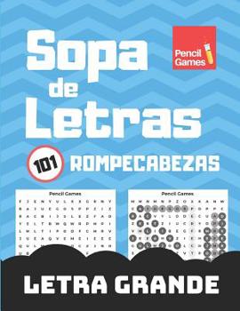 Paperback Sopa de Letras: 101 Rompecabezas, Letra Grande, Para Adultos [Spanish] Book