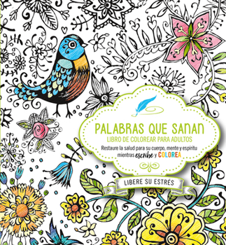 Paperback Palabras Que Sanan - Diario de Oración Y Libro de Colorear / Healing Words [Spanish] Book