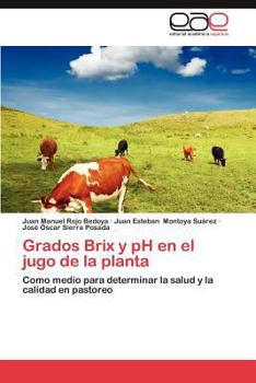 Grados Brix y PH En El Jugo de La Planta