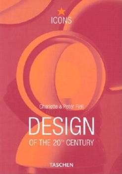 Design of the 20th Century (Icons Series) - Book  of the Taschen Icons