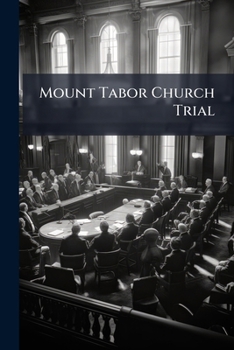 Mount Tabor Church Trial: In the Supreme Court of Indiana, Smith, et al., V Pedigo, et al
