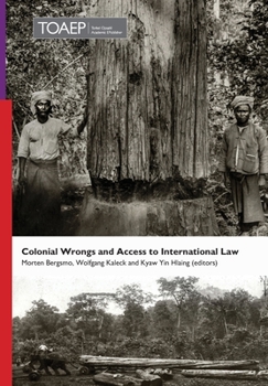 Hardcover Colonial Wrongs and Access to International Law Book