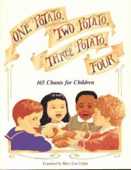 Paperback One Potato, Two Potato, Three Potato, Four: 165 Chants for Children Book