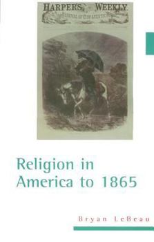 Paperback Religion in America to 1865 Book