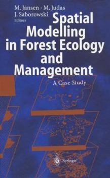Hardcover Spatial Modelling in Forest Ecology and Management: A Case Study Book