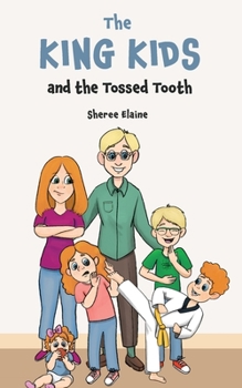 Paperback The King Kids and the Tossed Tooth Book