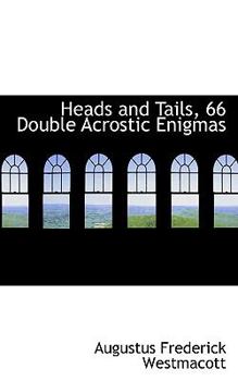Paperback Heads and Tails, 66 Double Acrostic Enigmas Book