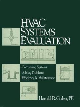 Paperback HVAC Systems Evaluation: Comparing Systems, Solving Problems, Efficiency & Maintenance Book
