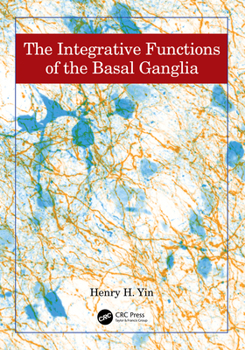 Hardcover The Integrative Functions of the Basal Ganglia Book